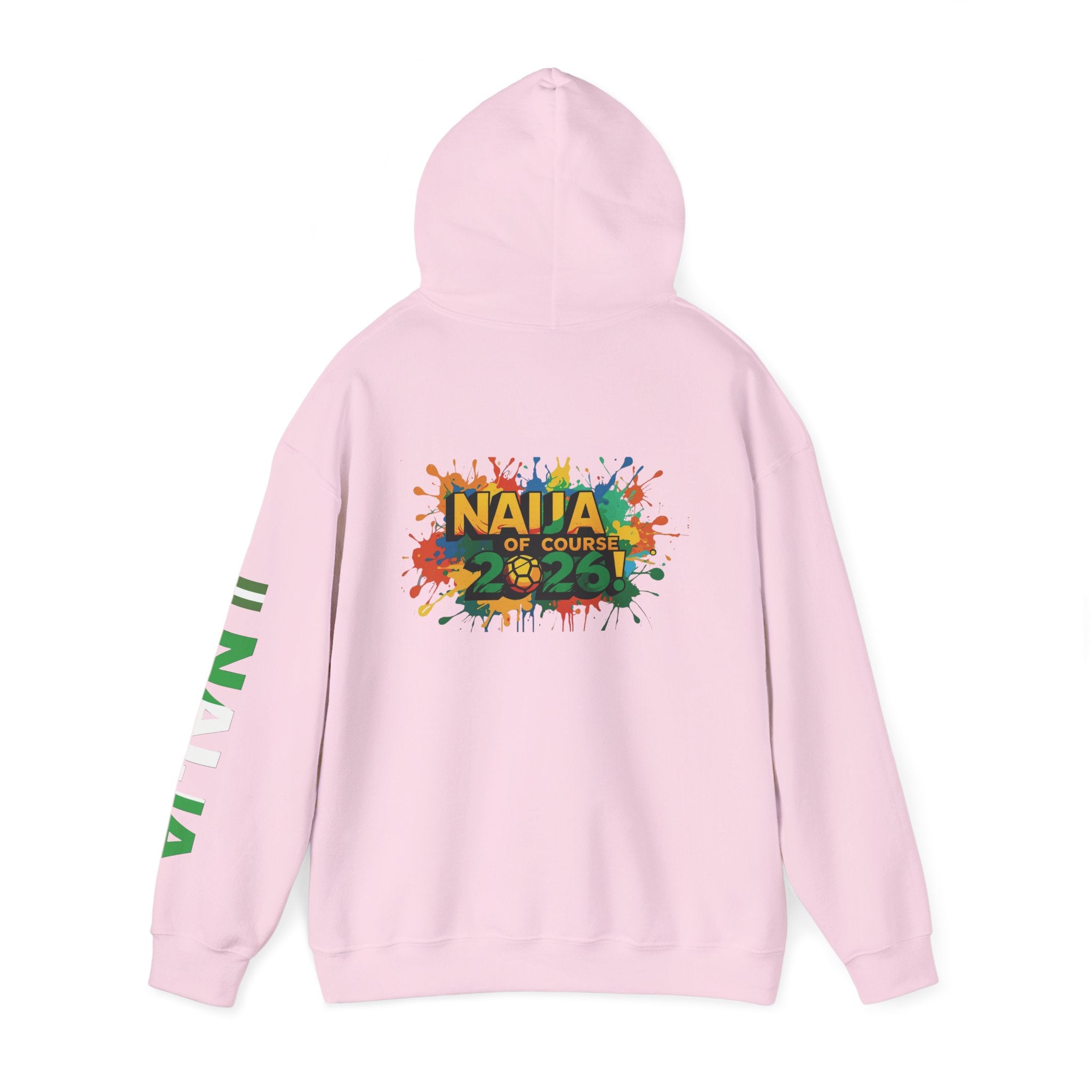 Naija Of Course 2026, Hoodie.