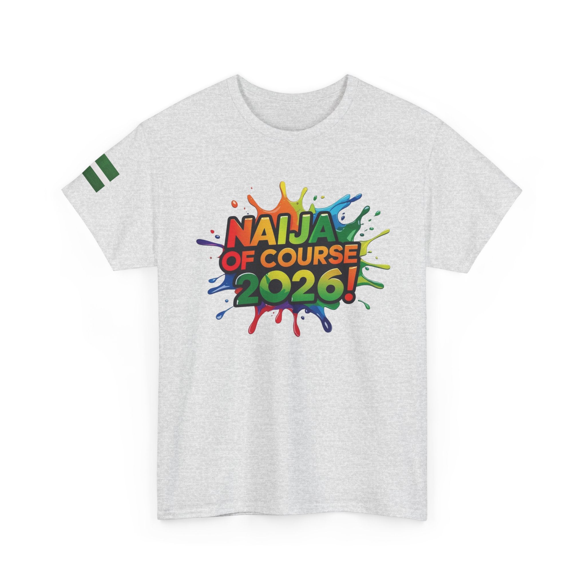 Naija of Course 2026 New Years Day Fashionable T-shirt