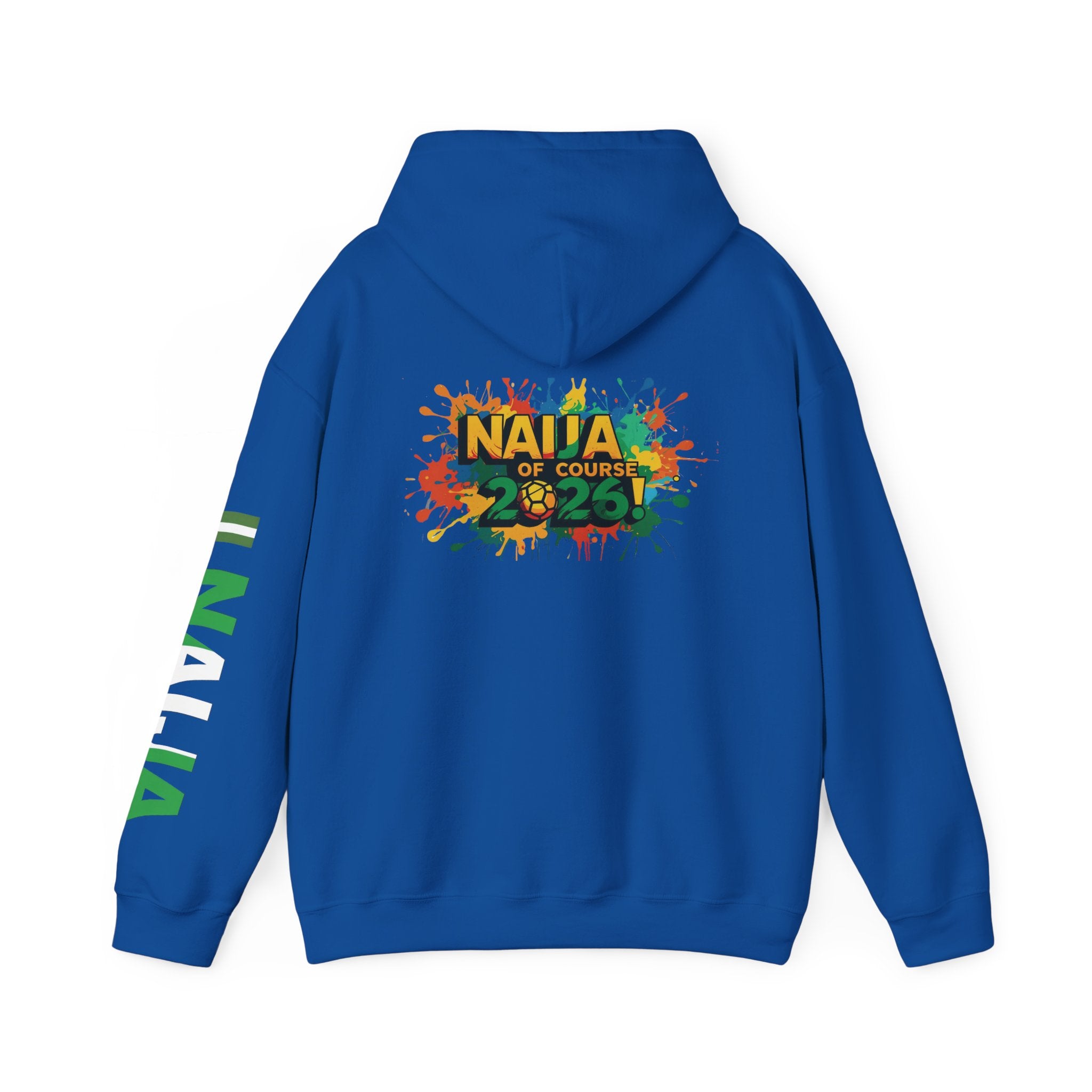 Naija Of Course 2026, Hoodie.