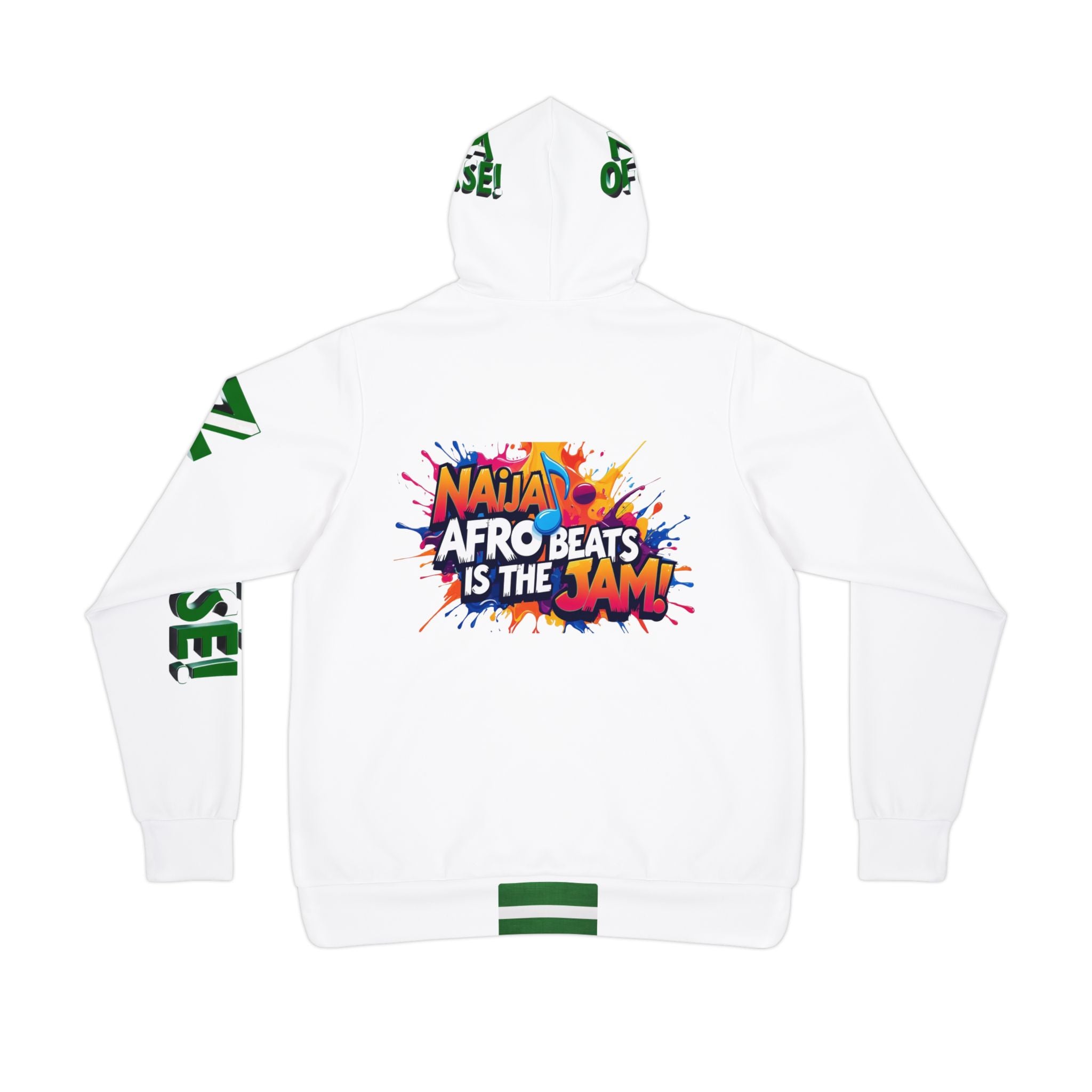 Naija Afro Beats is the- Jam,  & Of Course, White and Green Hoodie- Back View- Nigerian streetwear fashion from Naija Of Course