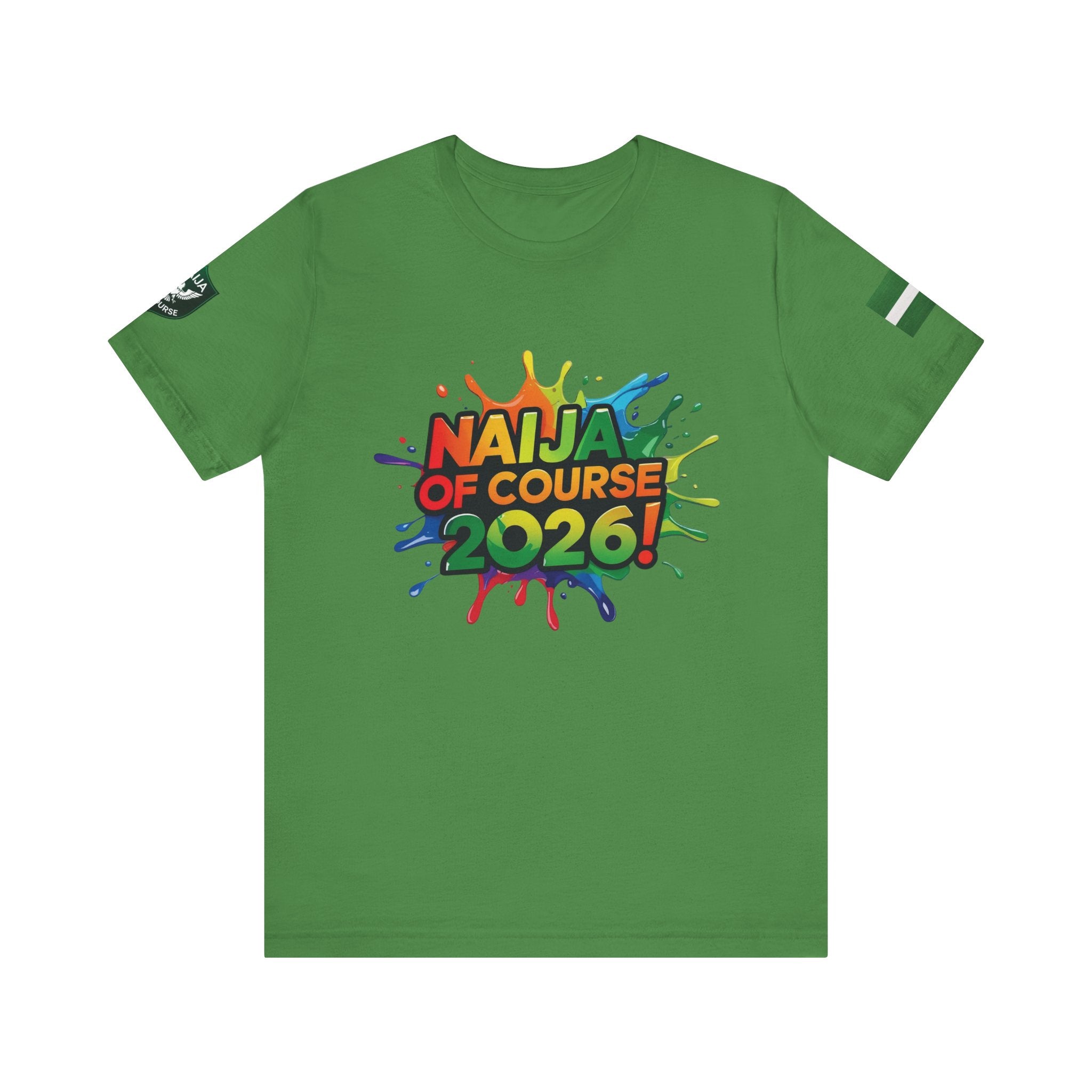 Naija Of Course 2026 T-shirt, Unisex