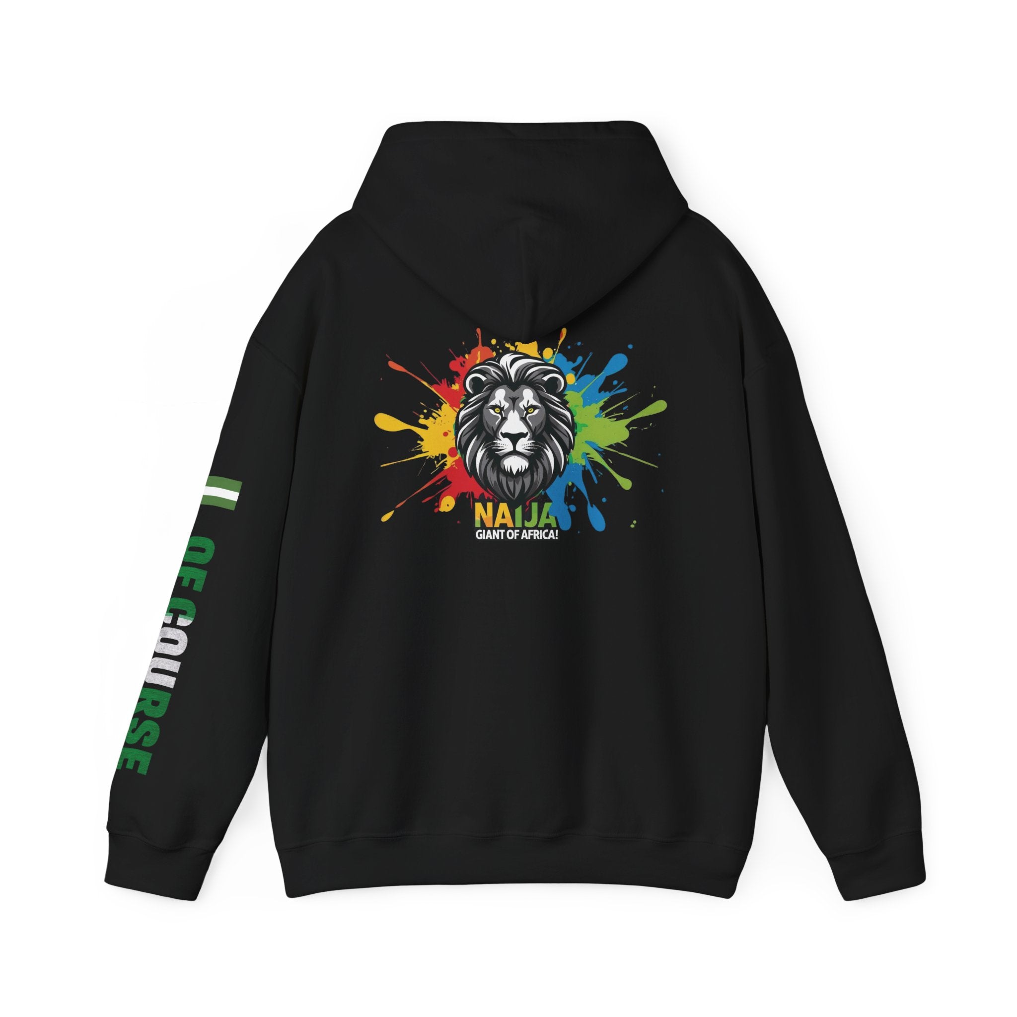Nigeria Of Course,  Naija- Giant of Africa, Hoodie