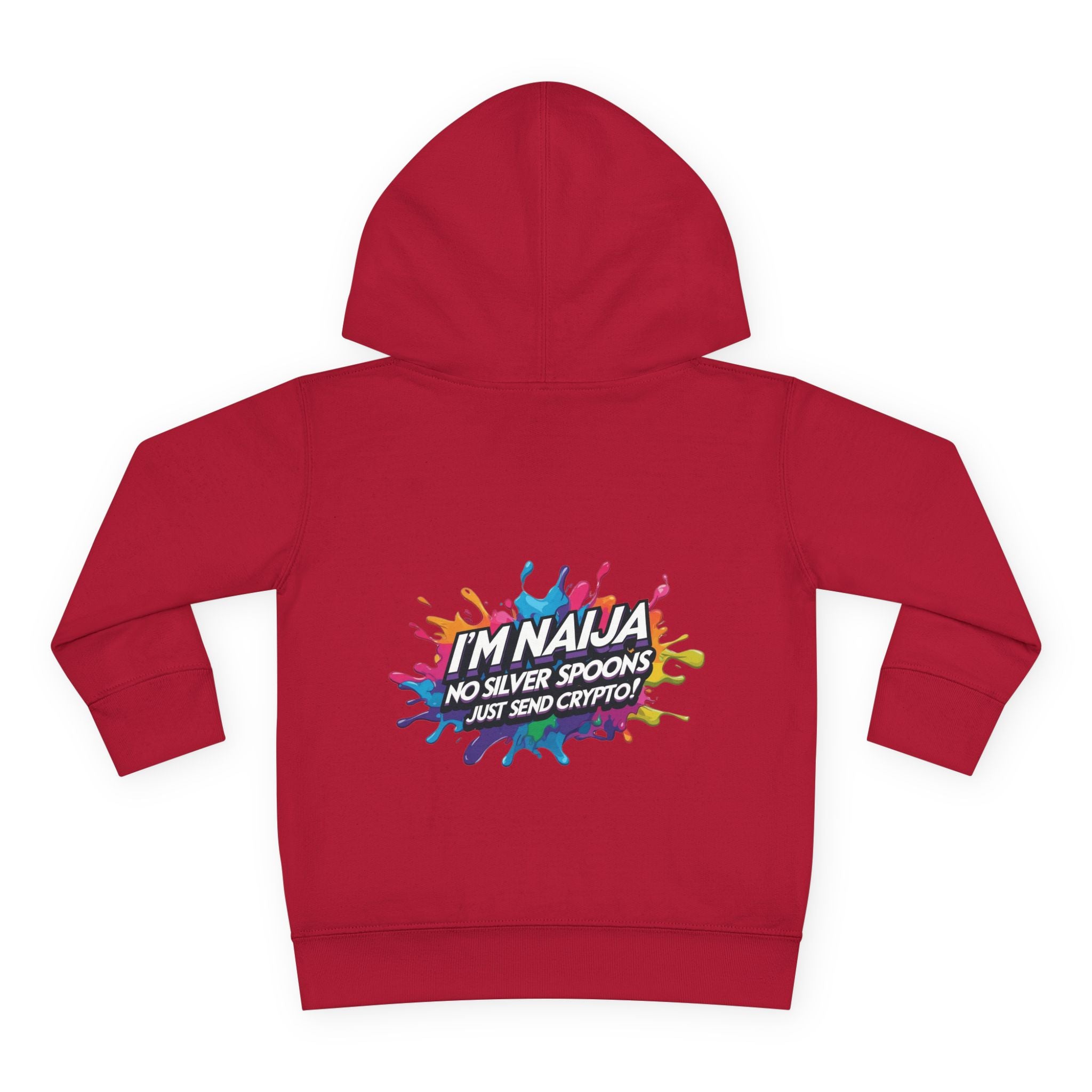 Naija No Silver Spoons, Just send Crypto Toddler Pullover Fleece Hoodie