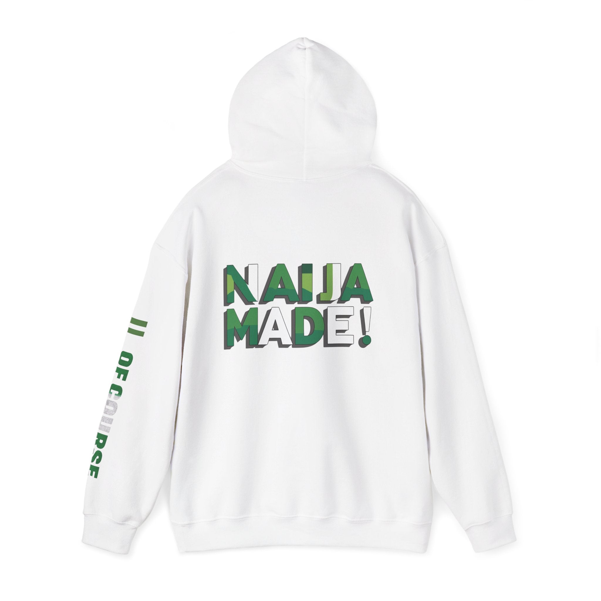 Nigeria Of Course, Naija / Made, Hoodie.