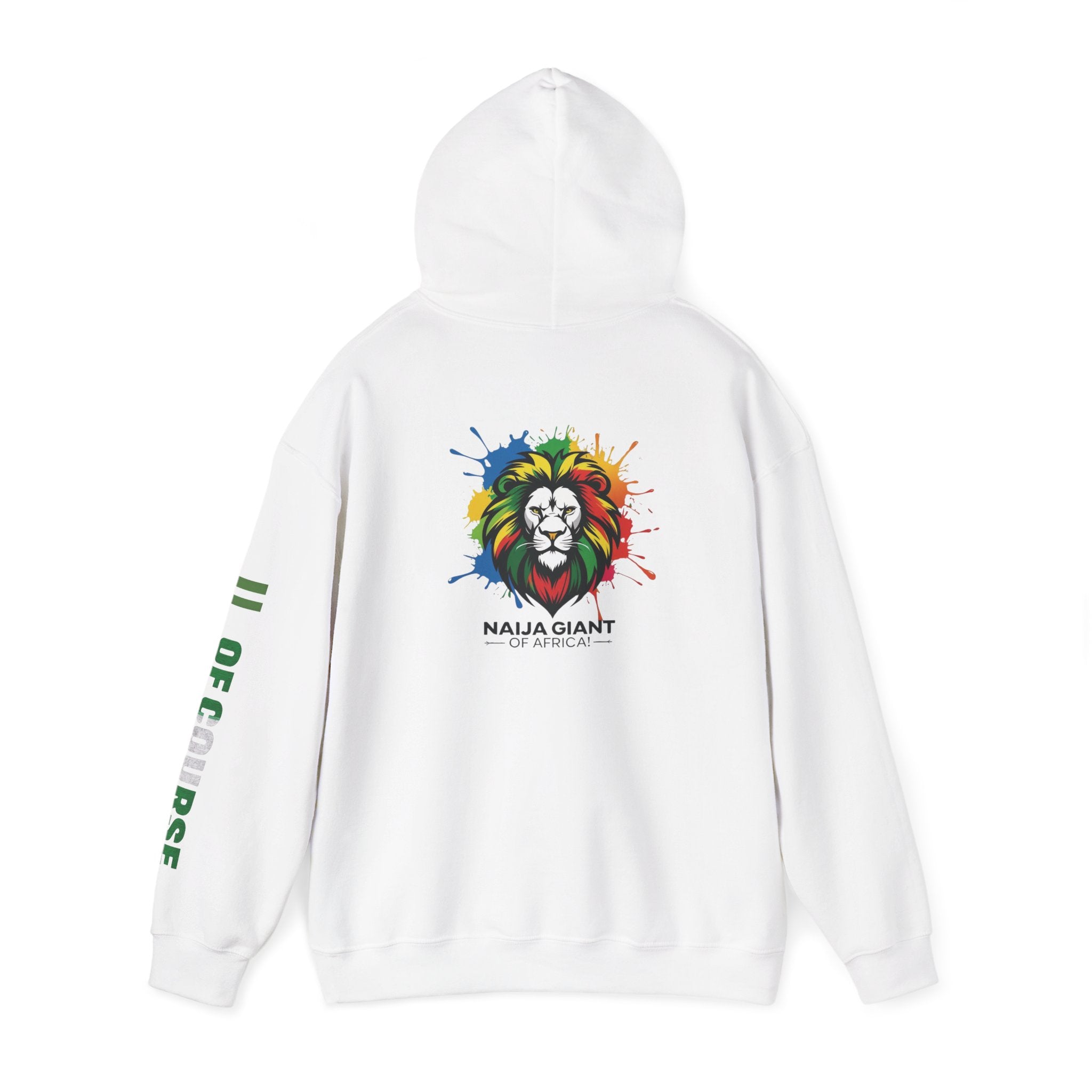 Nigeria Of Course,  Naija Giant Of Africa, Hoodie