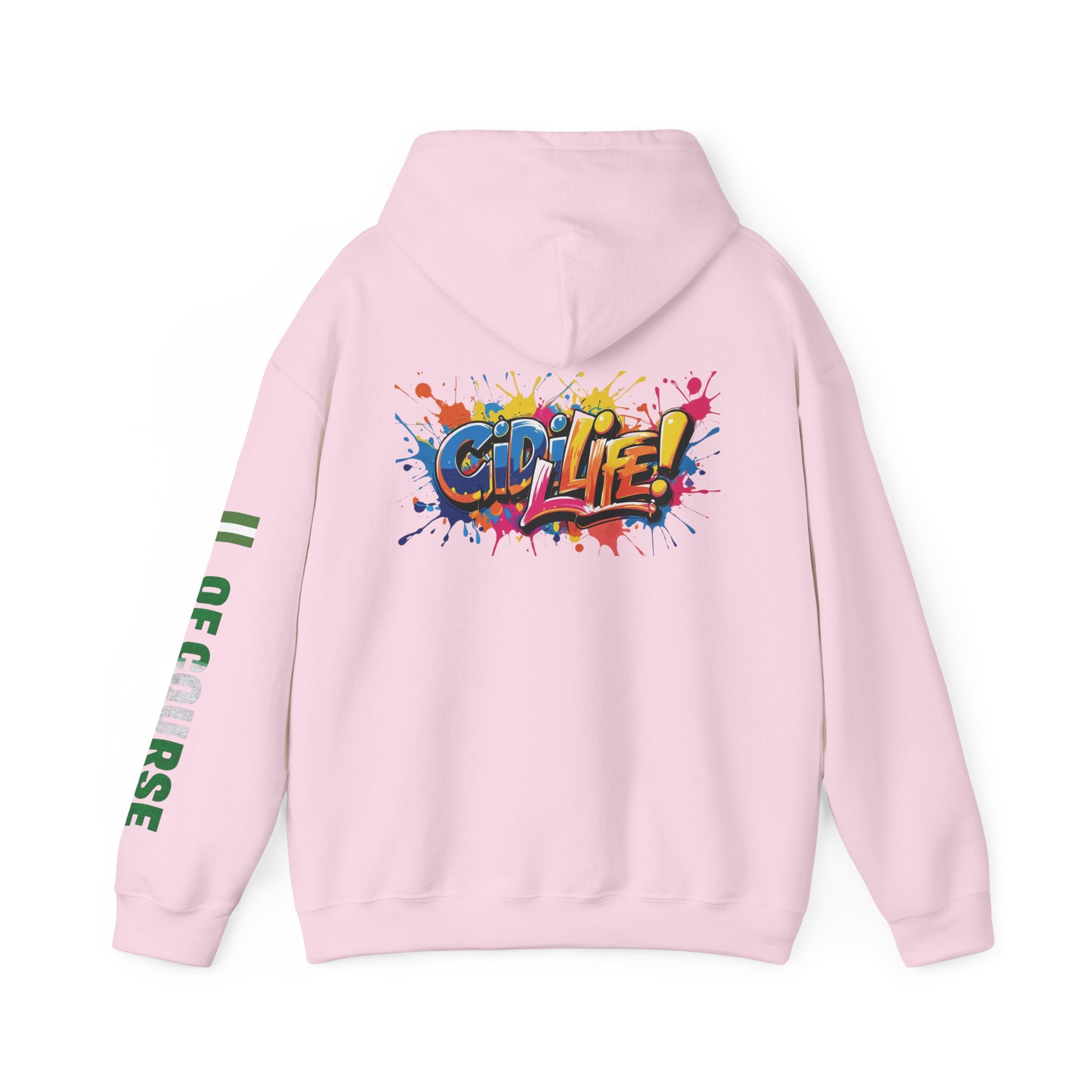 Of Course, Gidi Life, Hoodie