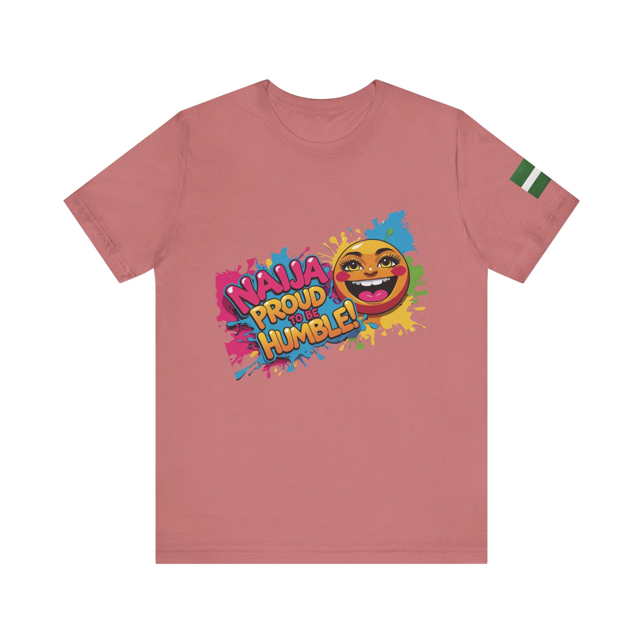 Naija- Proud To Be Humble! Unisex T-shirt