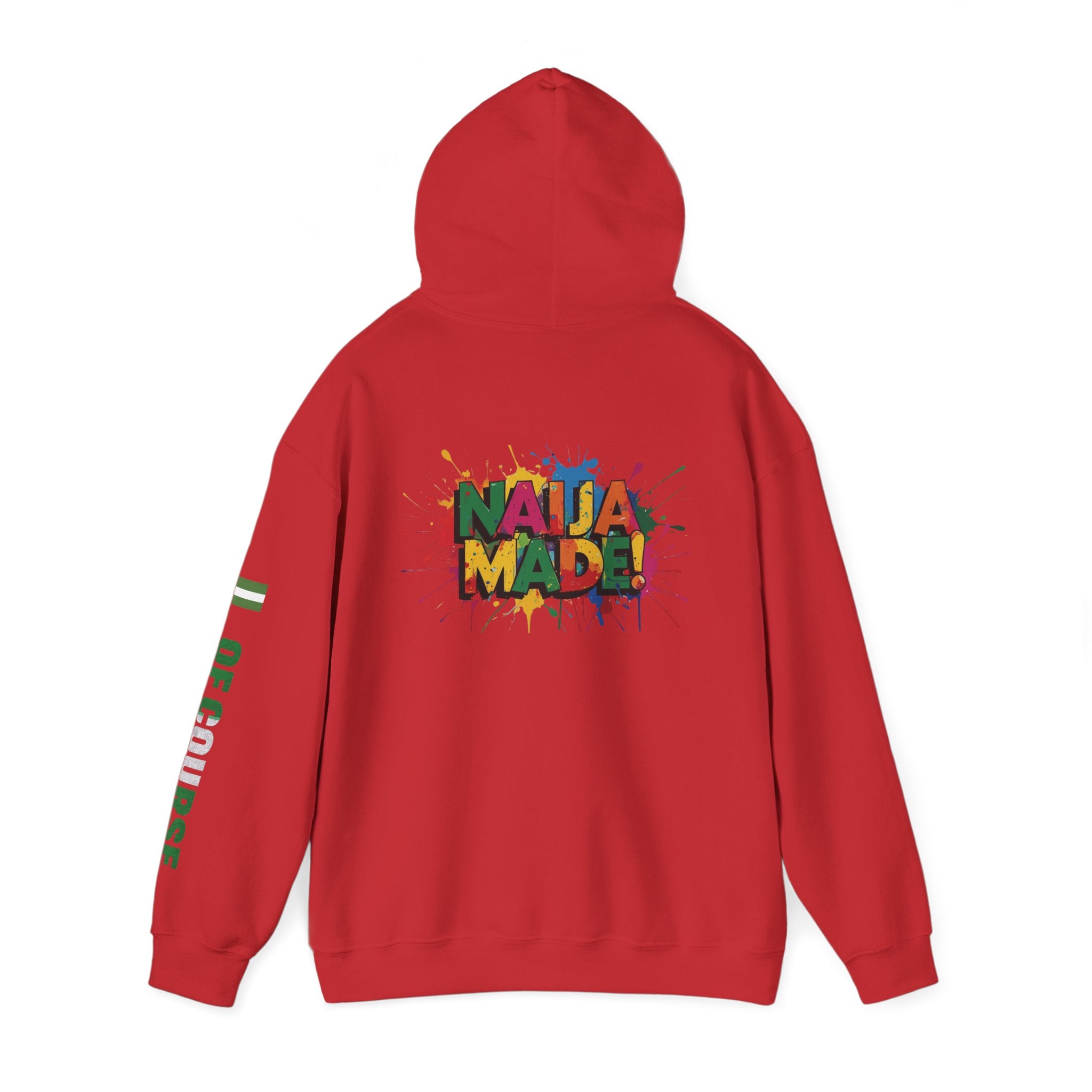 Nigeria Of Course, Naija Made , Hoodie