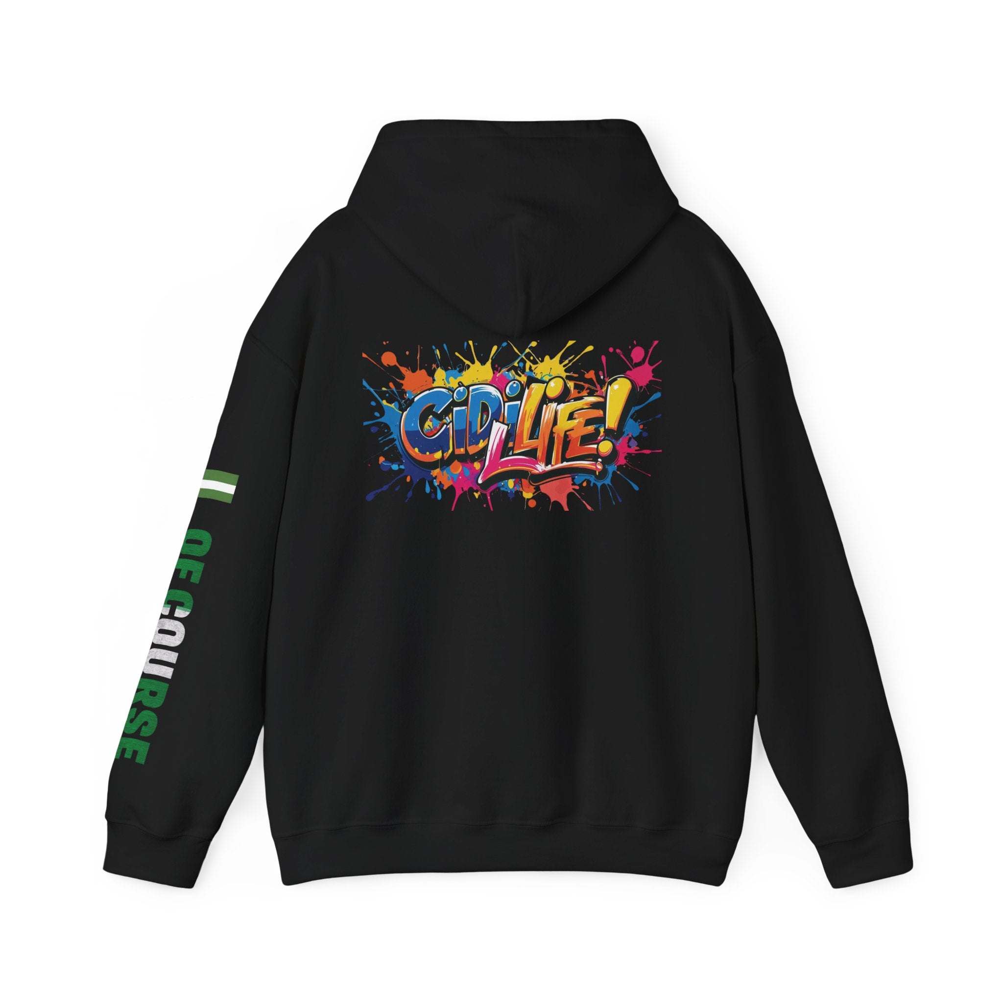 Of Course, Gidi Life, Hoodie