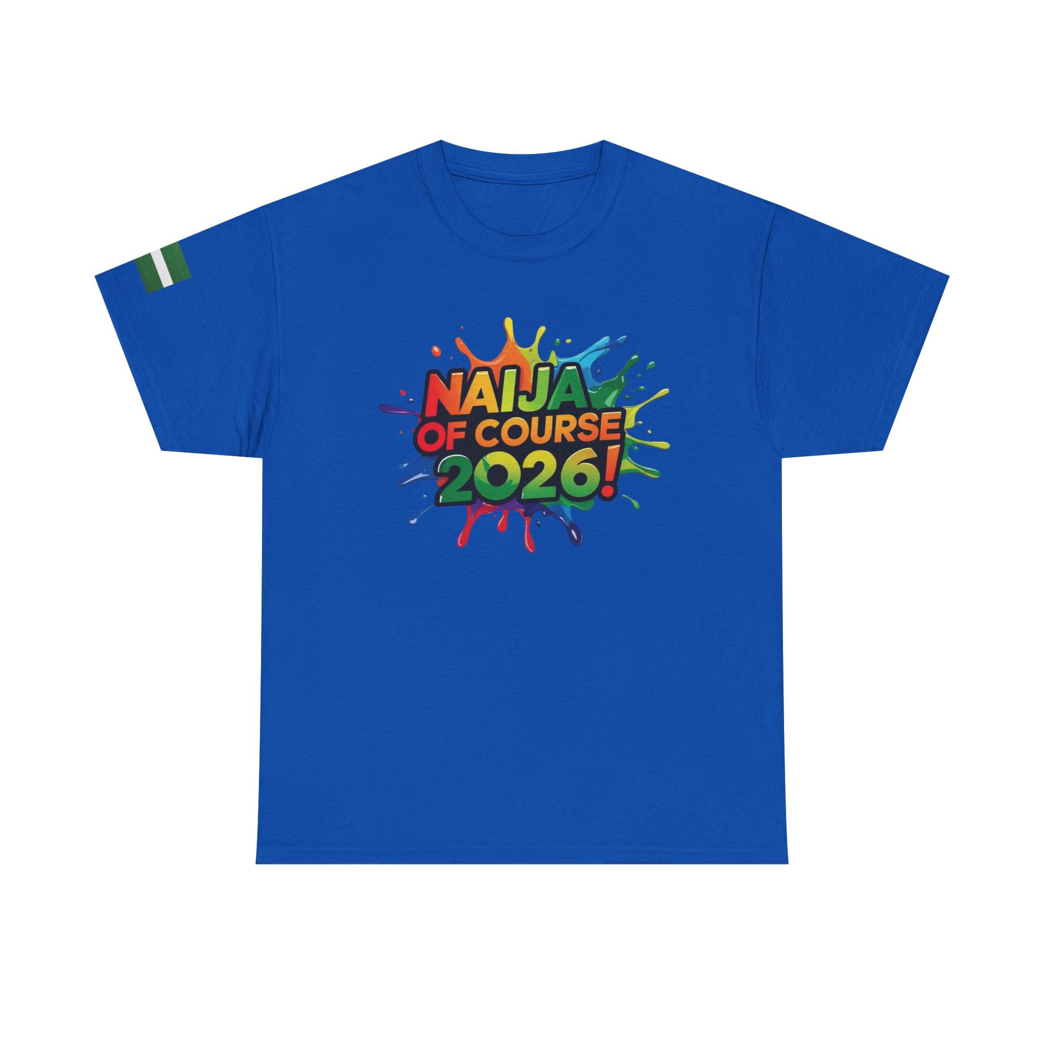 Naija of Course 2026 New Years Day Fashionable T-shirt