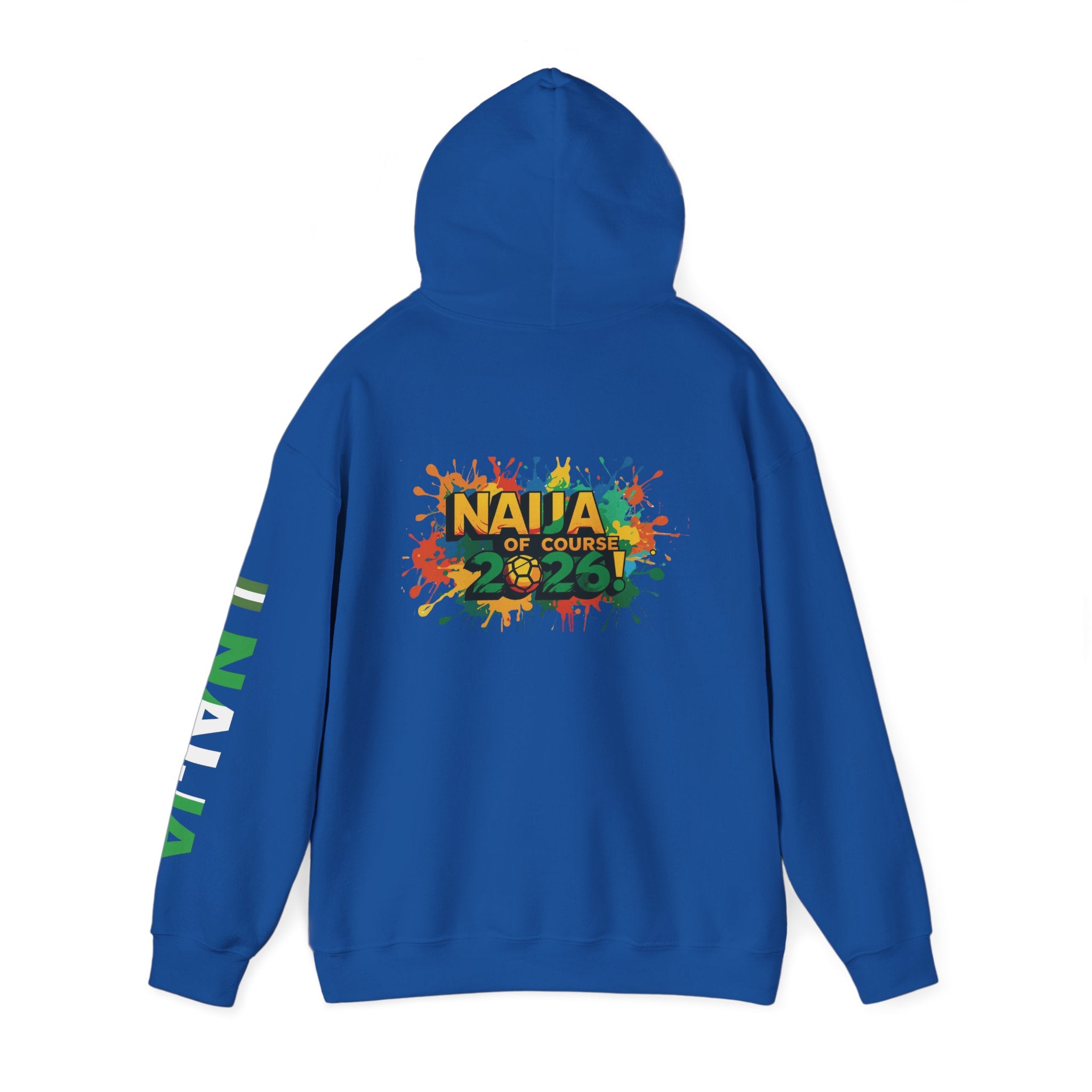 Naija Of Course 2026, Hoodie.