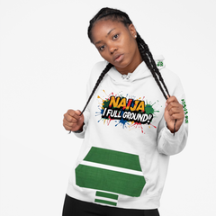Naija I Full Ground & Of Course Hoodie