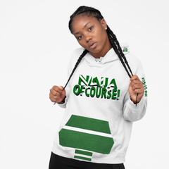 Naija Of Course Hoodie